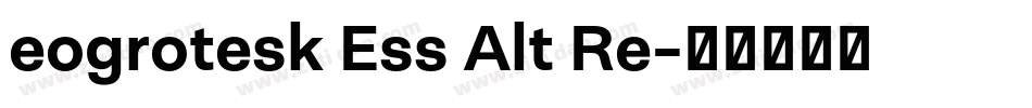 eogrotesk Ess Alt Re字体转换
